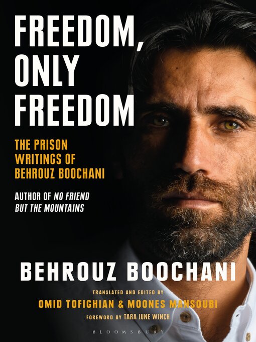 Title details for Freedom, Only Freedom by Behrouz Boochani - Available